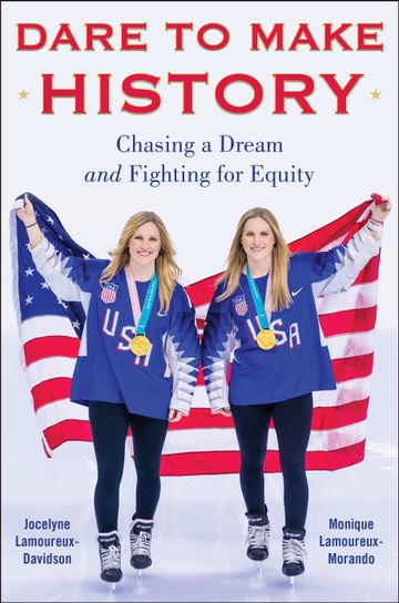 Monique and Jocelyne Lamoureux Share Their Story in Upcoming Book