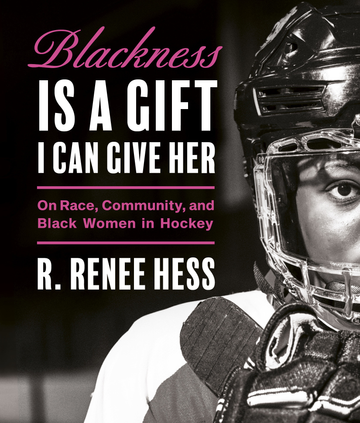 Buddy Read: "Blackness is a Gift I Can Give Her" by Renee Hess